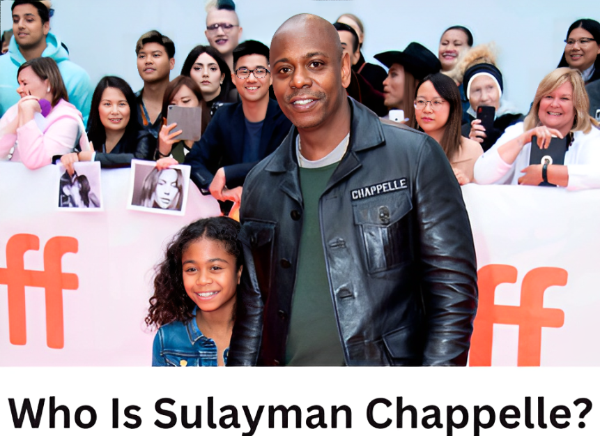 Sulayman Chappelle: Inside the Life of Dave Chappelle's Son