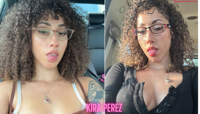 Kira Perez: A Closer Look at Her Career and Personal Life